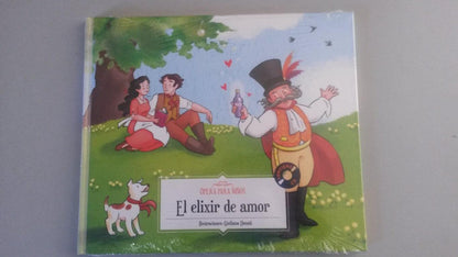 OPERA PARA NIÑOS: El Elixir de Amor. INCLUYE CD