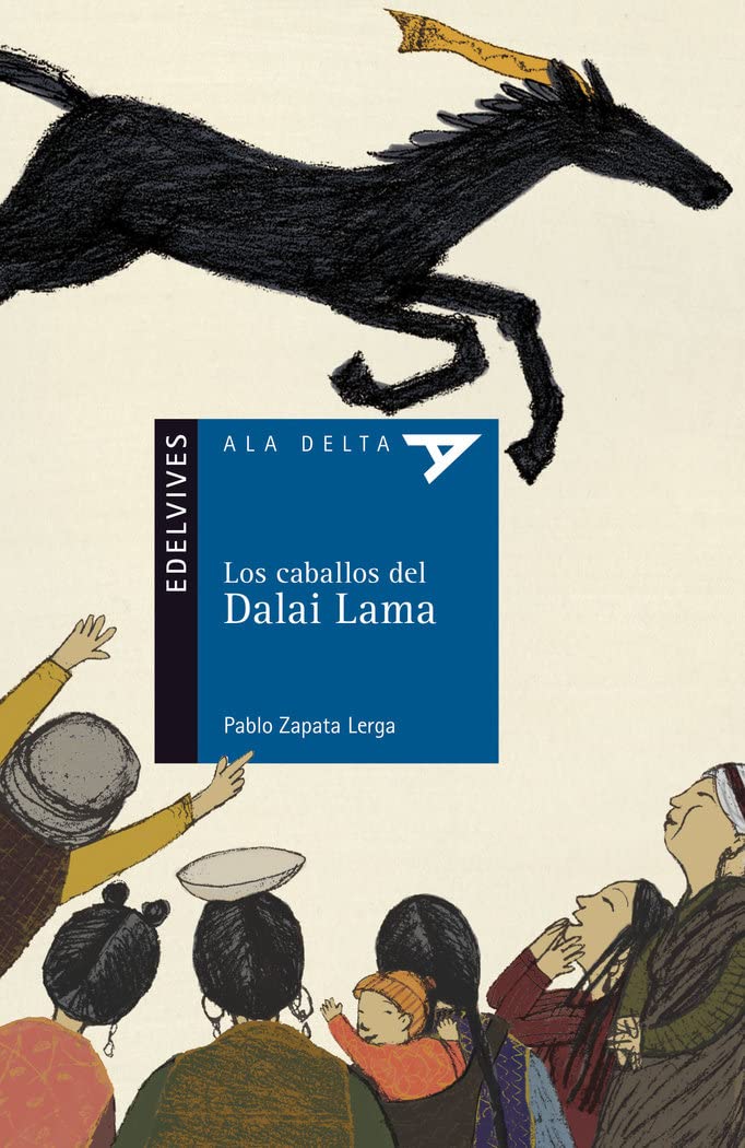los caballos del dalai lama: 71 (ala delta - serie azul)
