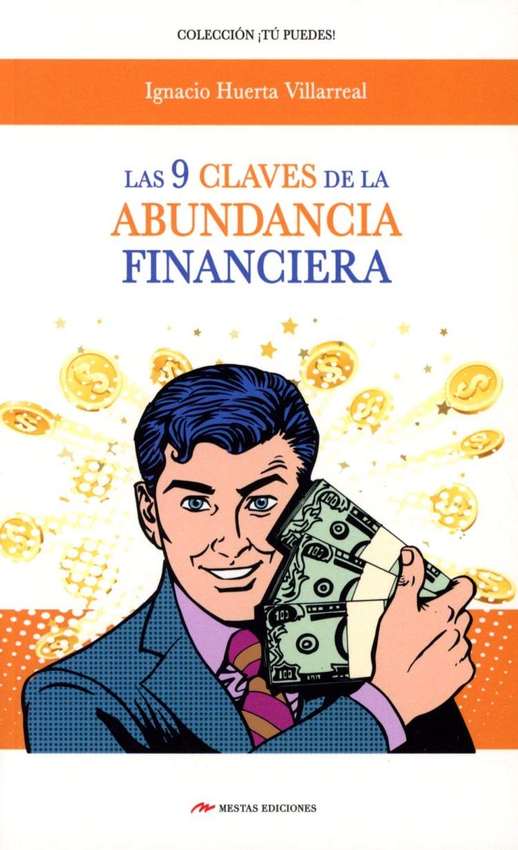 las 9 claves de la abundancia financiera: 37 (tú puedes)