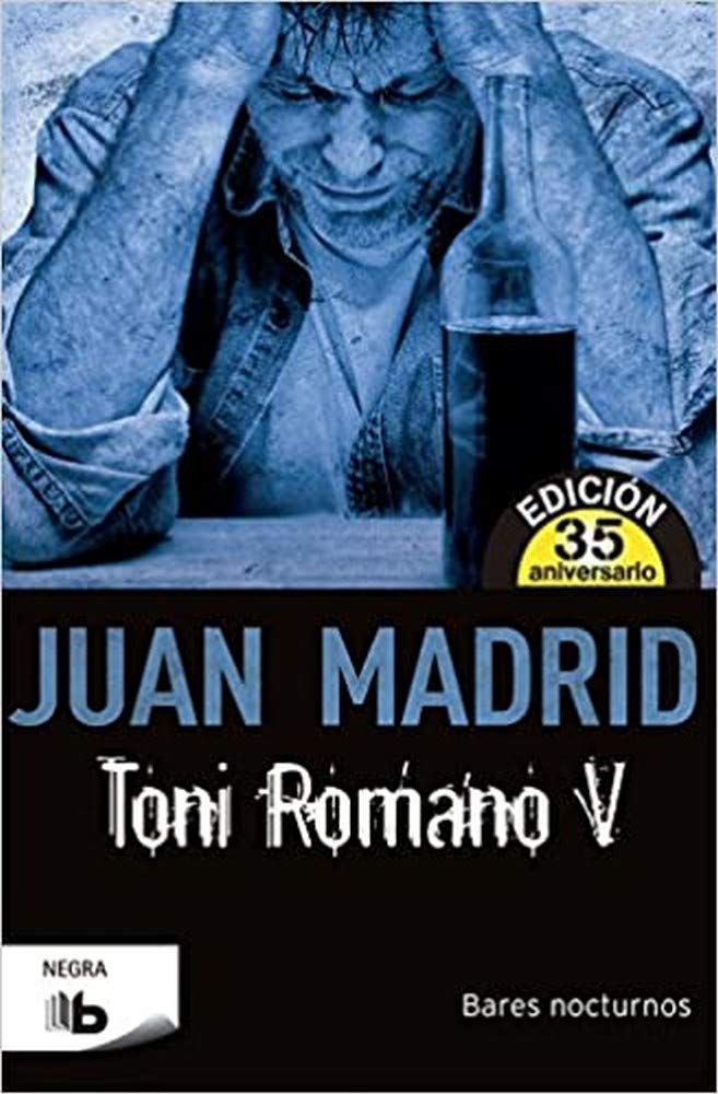 toni romano v. bares nocturnos: edición 35º aniversario (b de bolsillo)