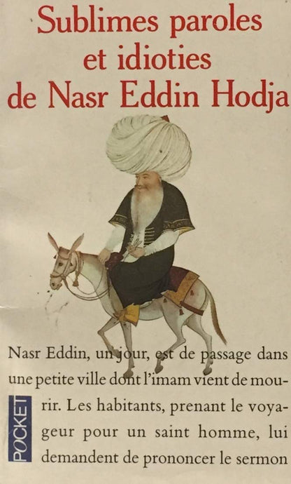 Sublimes paroles et idioties de Nasr Eddin Hodja