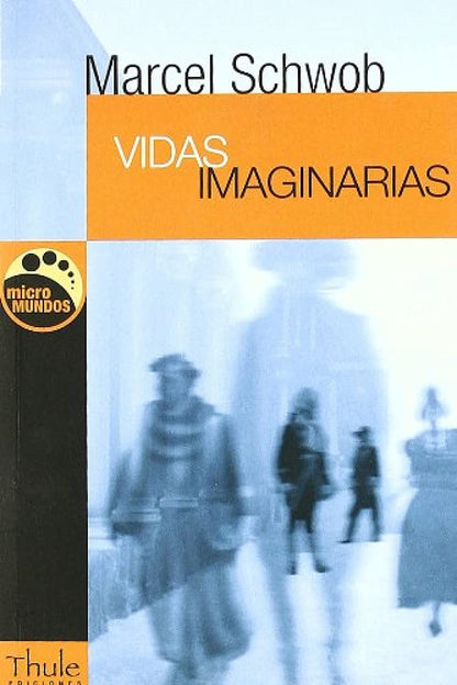 Vidas imaginarias (Micromundos)