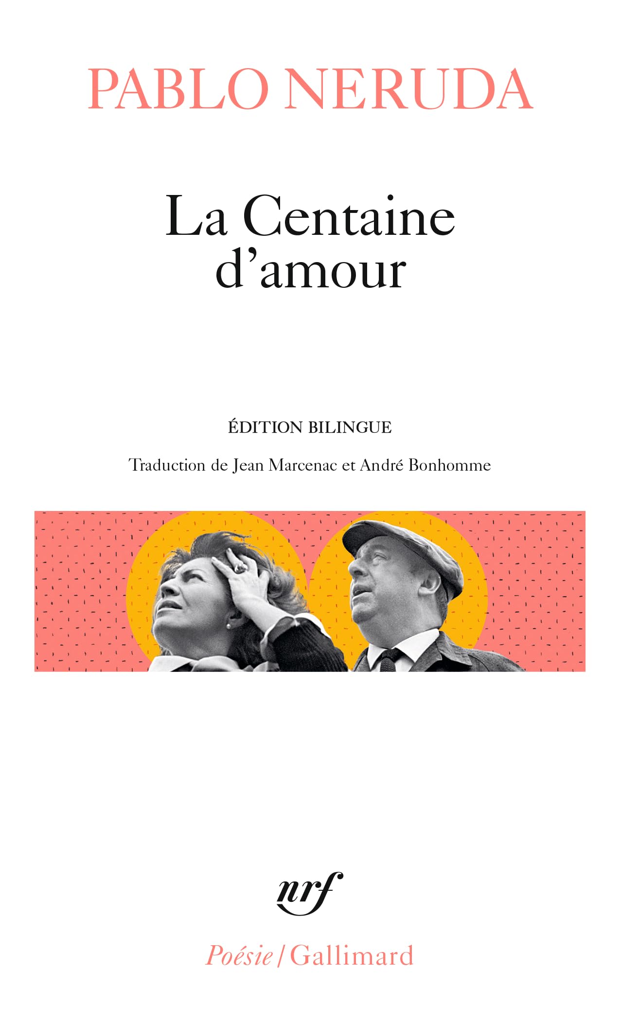 la centaine d'amour: edition bilingue français-espagnol