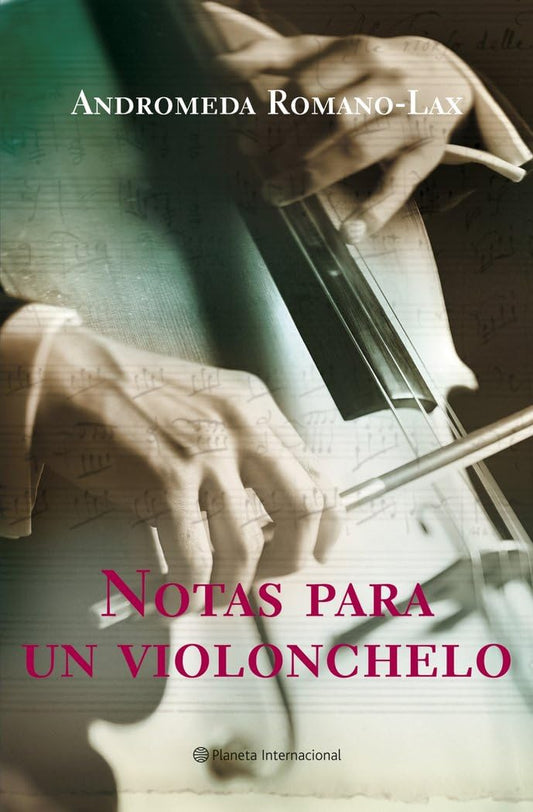 Notas para un violonchelo: 1 (Planeta Internacional)