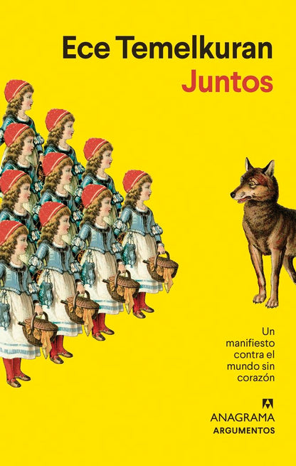Juntos: Un manifiesto contra el mundo sin corazón: 590 (Argumentos)