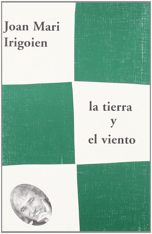 Tierra y el viento, la (Milia Lasturko)
