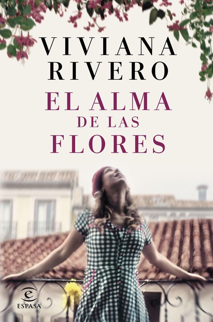el alma de las flores (espasa narrativa)