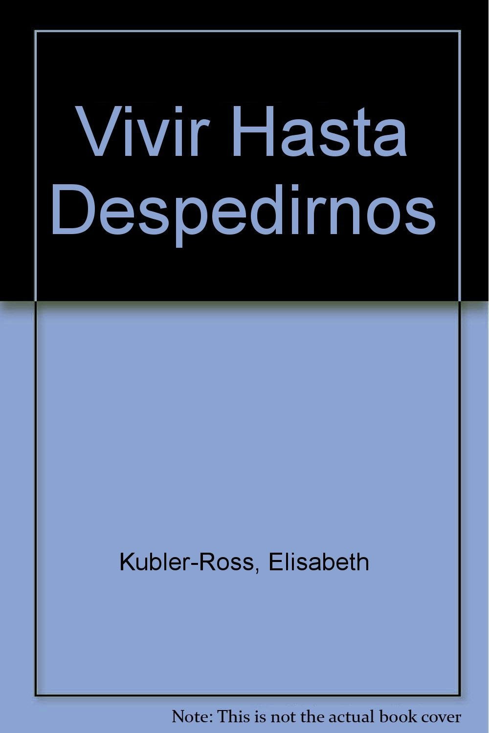 vivir hasta despedirnos (sin coleccion)