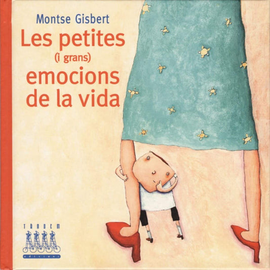 Les petites (i les grans) emocions de la vida (Àlbums Il·lustrats)