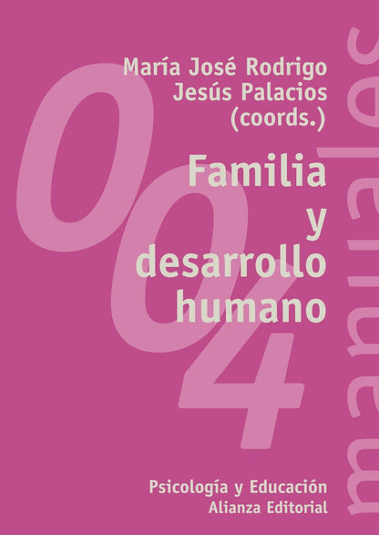 Familia y desarrollo humano: 004 (El libro universitario - Manuales)