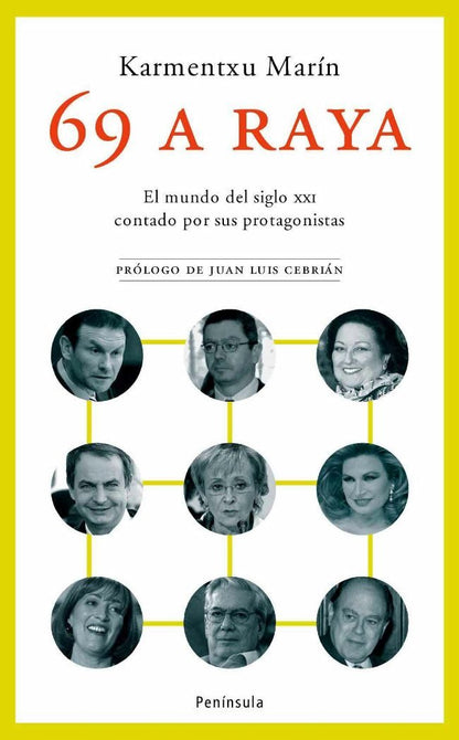 69 a raya.: El mundo del siglo XXI contado por sus protagonistas (ATALAYA)
