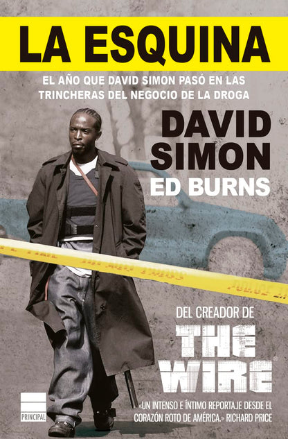 La esquina: El año que David Simon pasó en las trincheras del negocio de la droga (Principal Bolsillo)