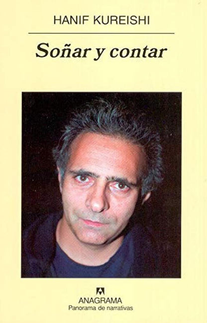 Soñar y contar: Reflexiones sobre escritura y política: 576 (Panorama de narrativas)