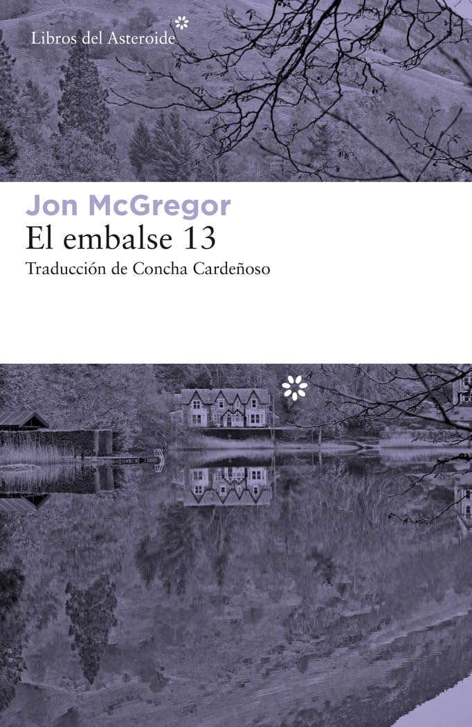 el embalse 13: 222 (libros del asteroide)