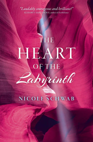 the heart of the labyrinth [oct 22, 2014] schwab, nicole