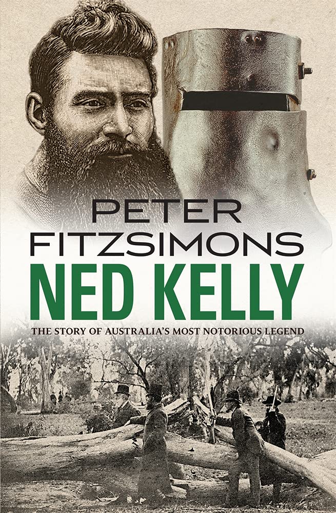 ned kelly: the story of australia's most notorious legend