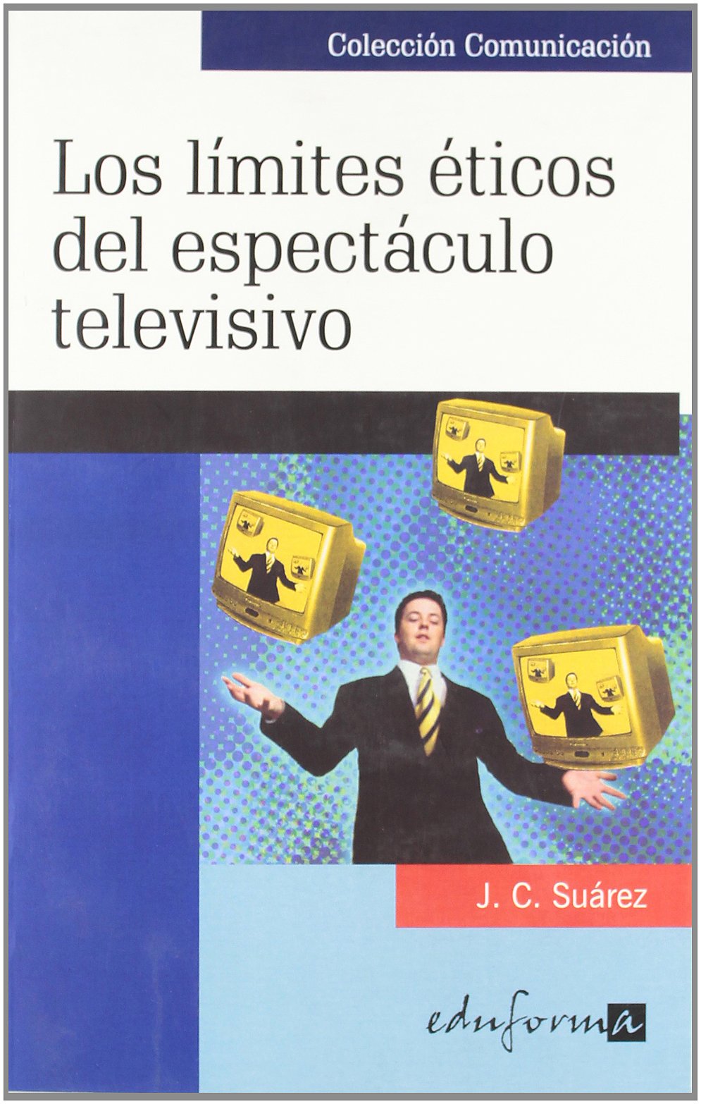 los límites éticos del espectáculo televisivo