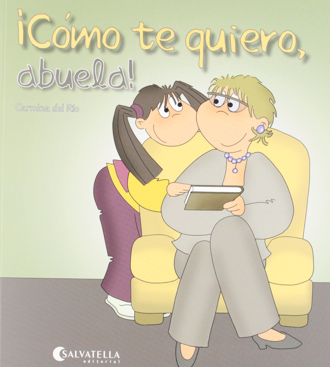 cómo te quiero, abuela!: ¡hoy es un día especial! 5
