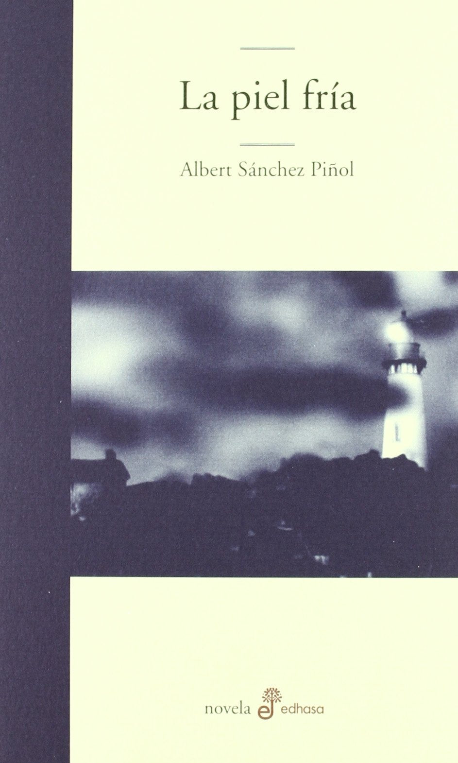 la piel fr¡a (edhasa literaria)