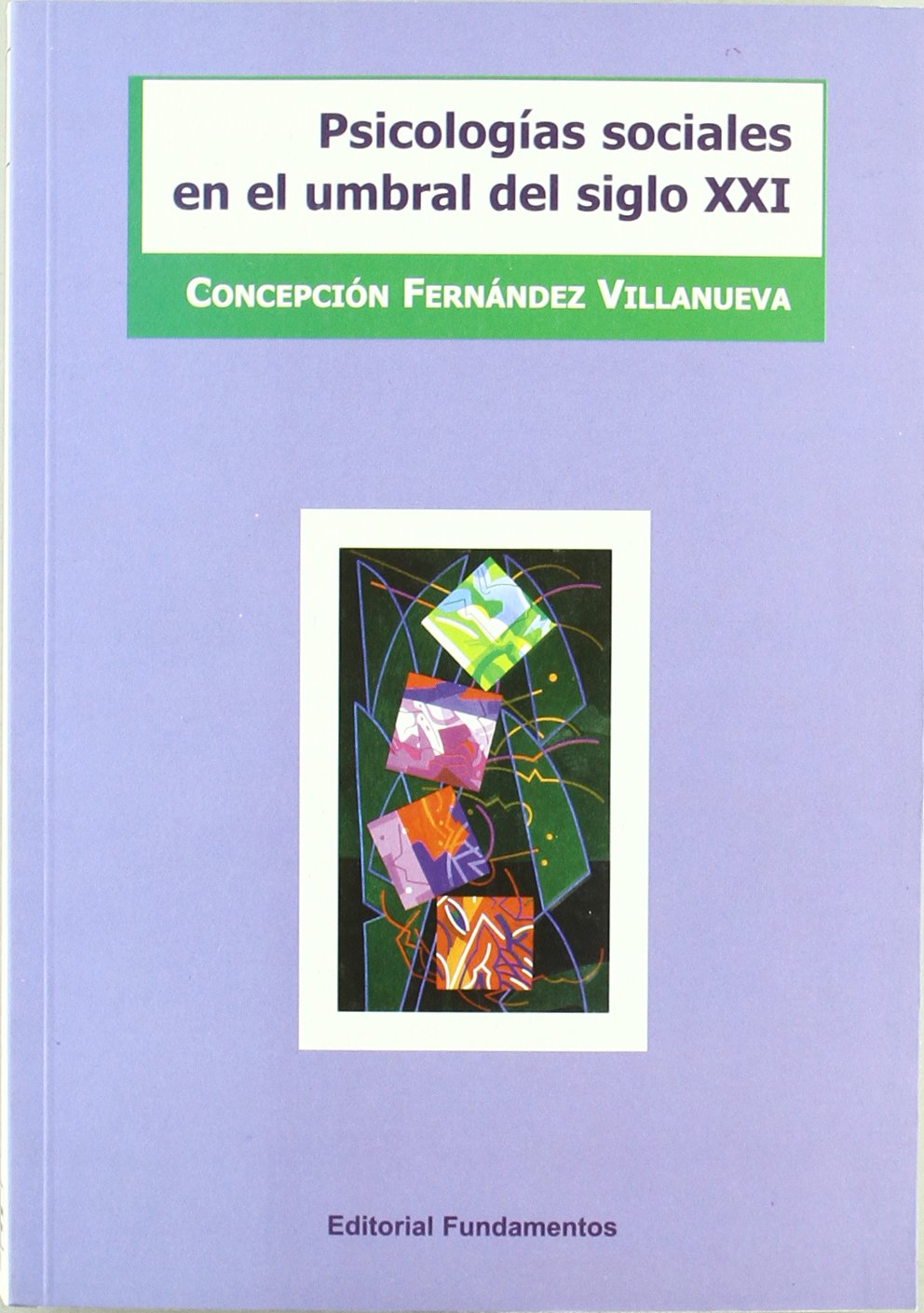 psicologías sociales en el umbral del siglo xxi: 276 (ciencia / psicología y filosofía)