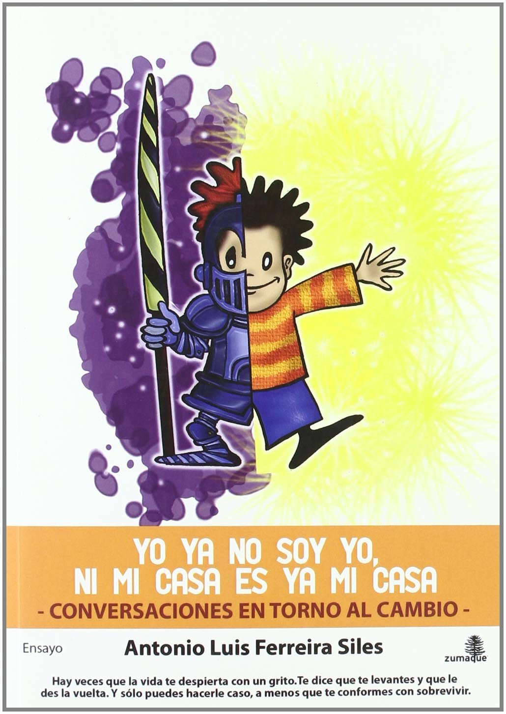 yo ya no soy yo ni mi casa es ya
