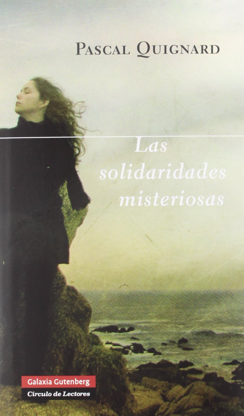 las solidaridades misteriosas (galaxia nova)