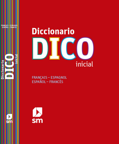 Diccionario Dico Inicial. Français - Espagnol / Español - Francés - 9788467524772