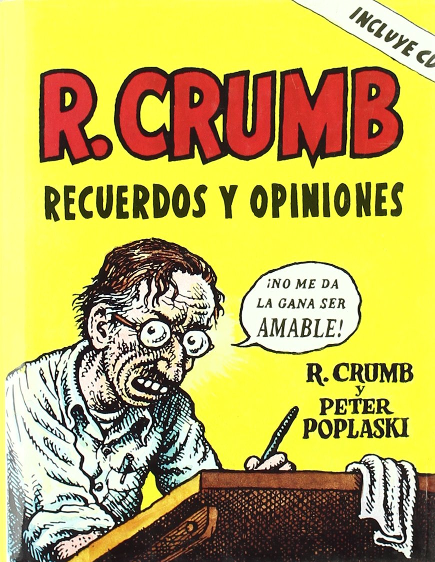 el álbum de r. crumb: recuerdos y opiniones (memorias)