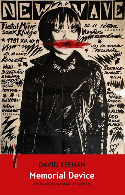 Memorial Device: Un alucinante historia oral de la escena postpunk en Airdrie (NARRATIVA SEXTO PISO)