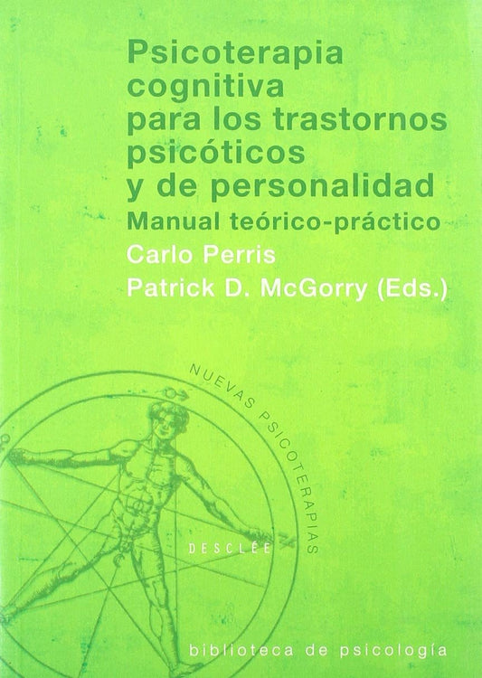 Psicoterapia cognitiva para los trastornos psicóticos y de personalidad (Biblioteca de Psicología)