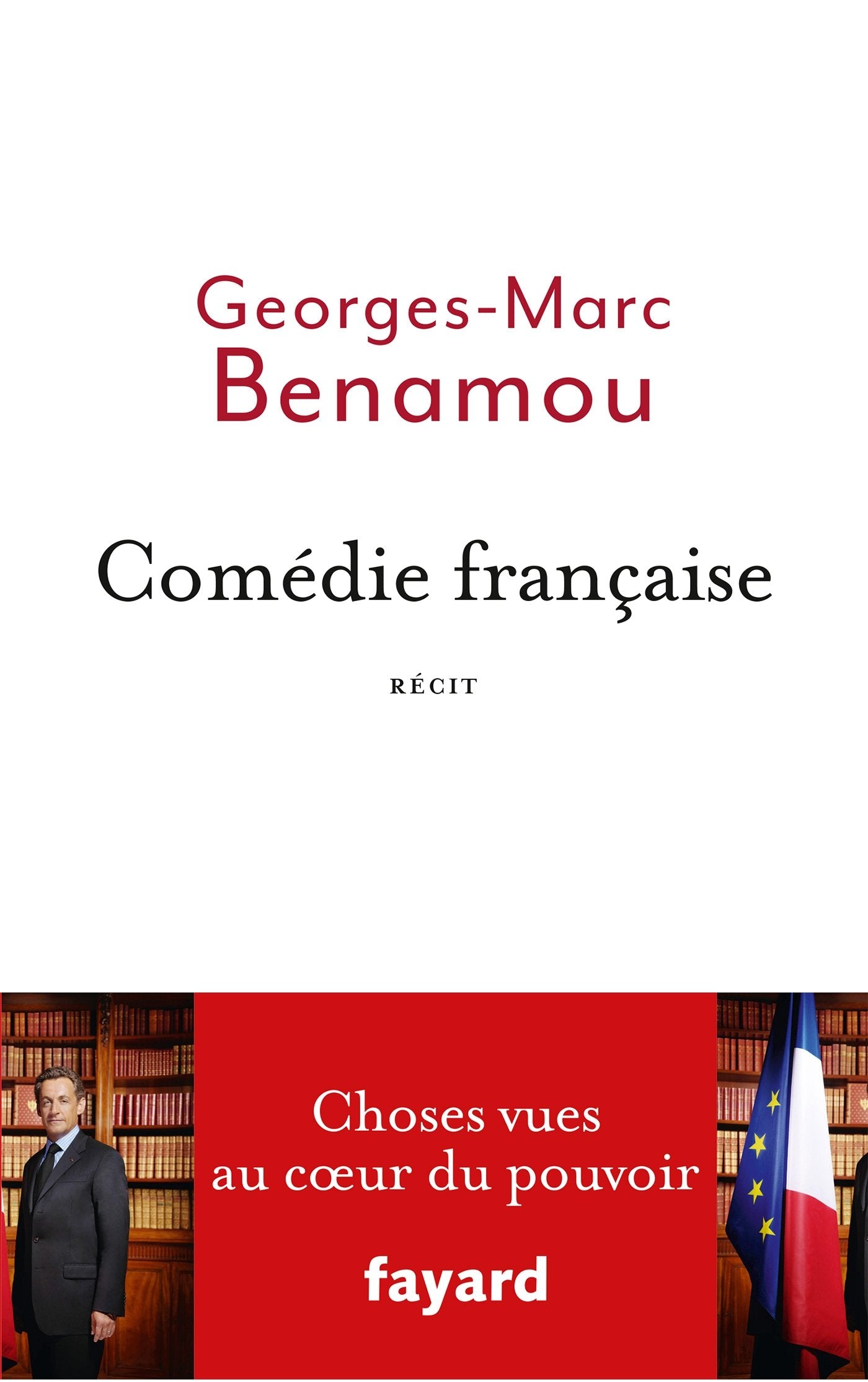 comédie française: choses vues au coeur du pouvoir