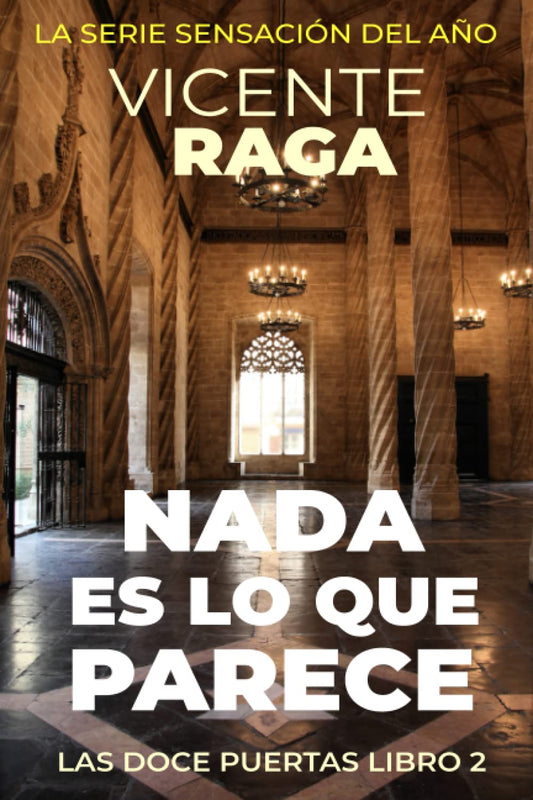 Nada es lo que parece: Las doce puertas libro 2