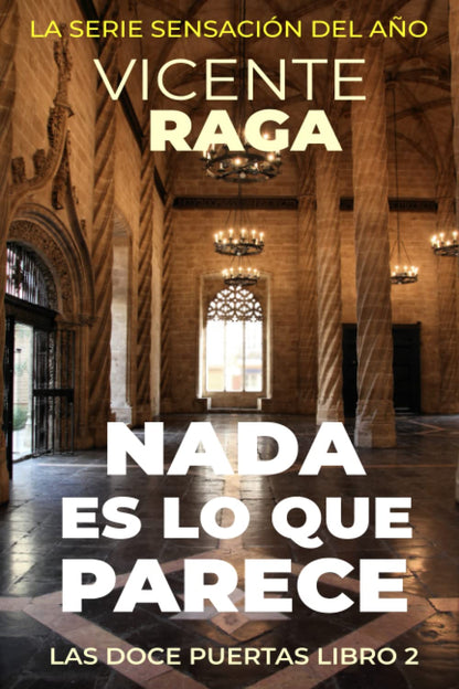 Nada es lo que parece: Las doce puertas libro 2