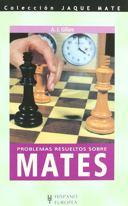 Problemas resueltos sobre mates (Jaque mate)