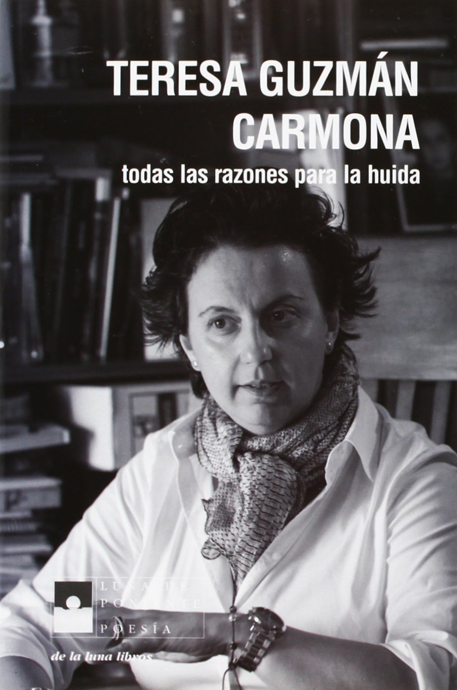 todas las razones para la huida (luna de poniente-letra ñ)