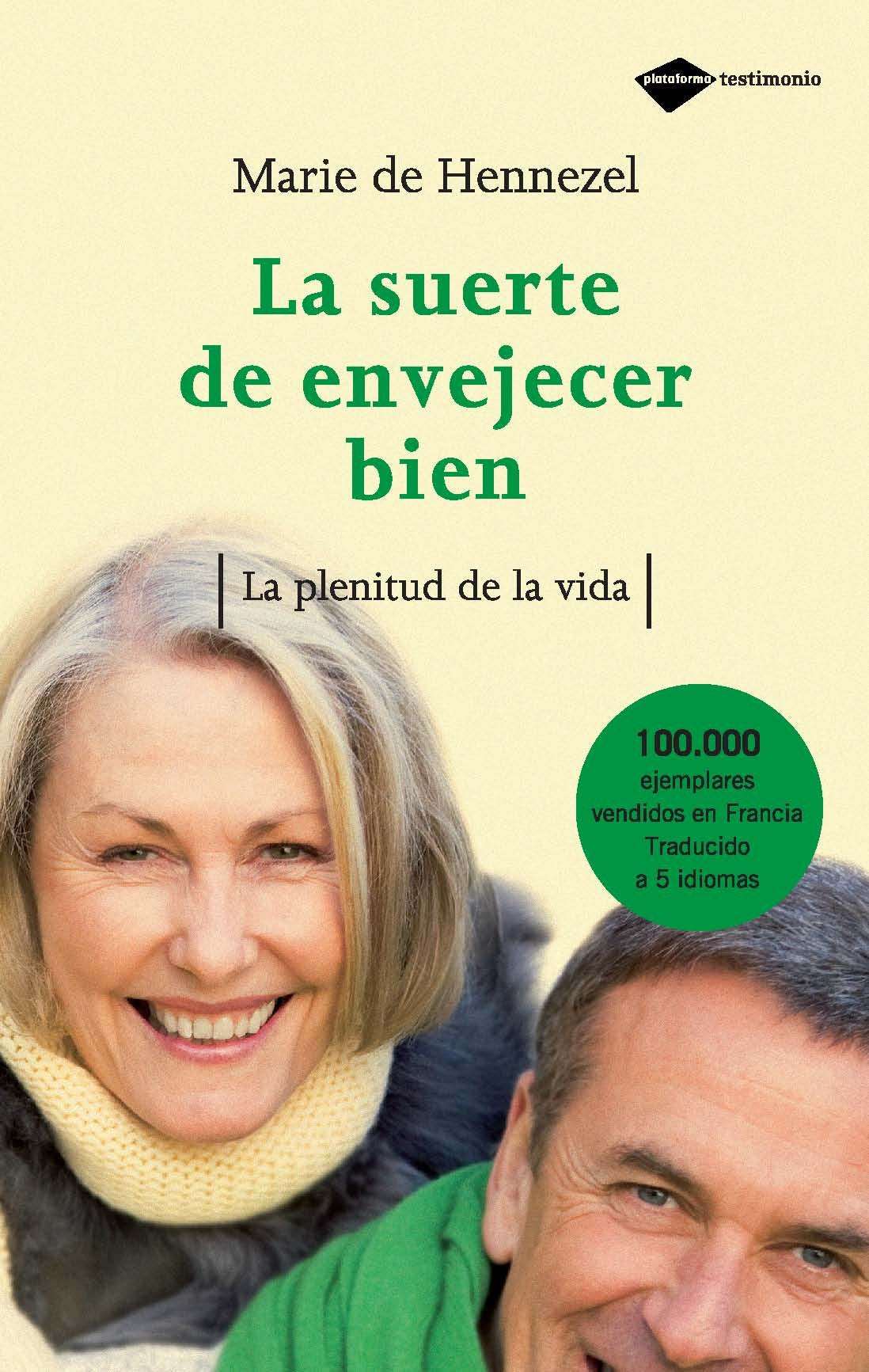suerte de envejecer bien,la