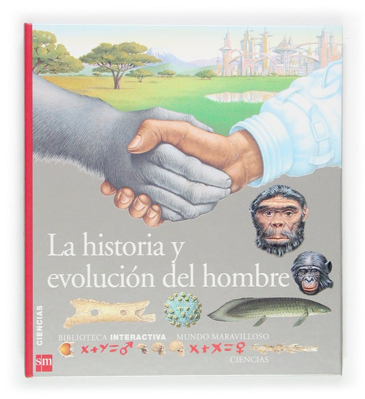 La historia y evolución del hombre: 29 (Mundo maravilloso)