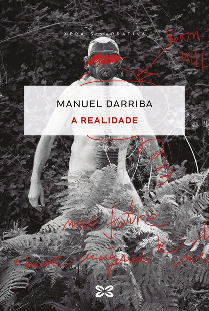 A realidade (EDICIÓN LITERARIA - NARRATIVA)