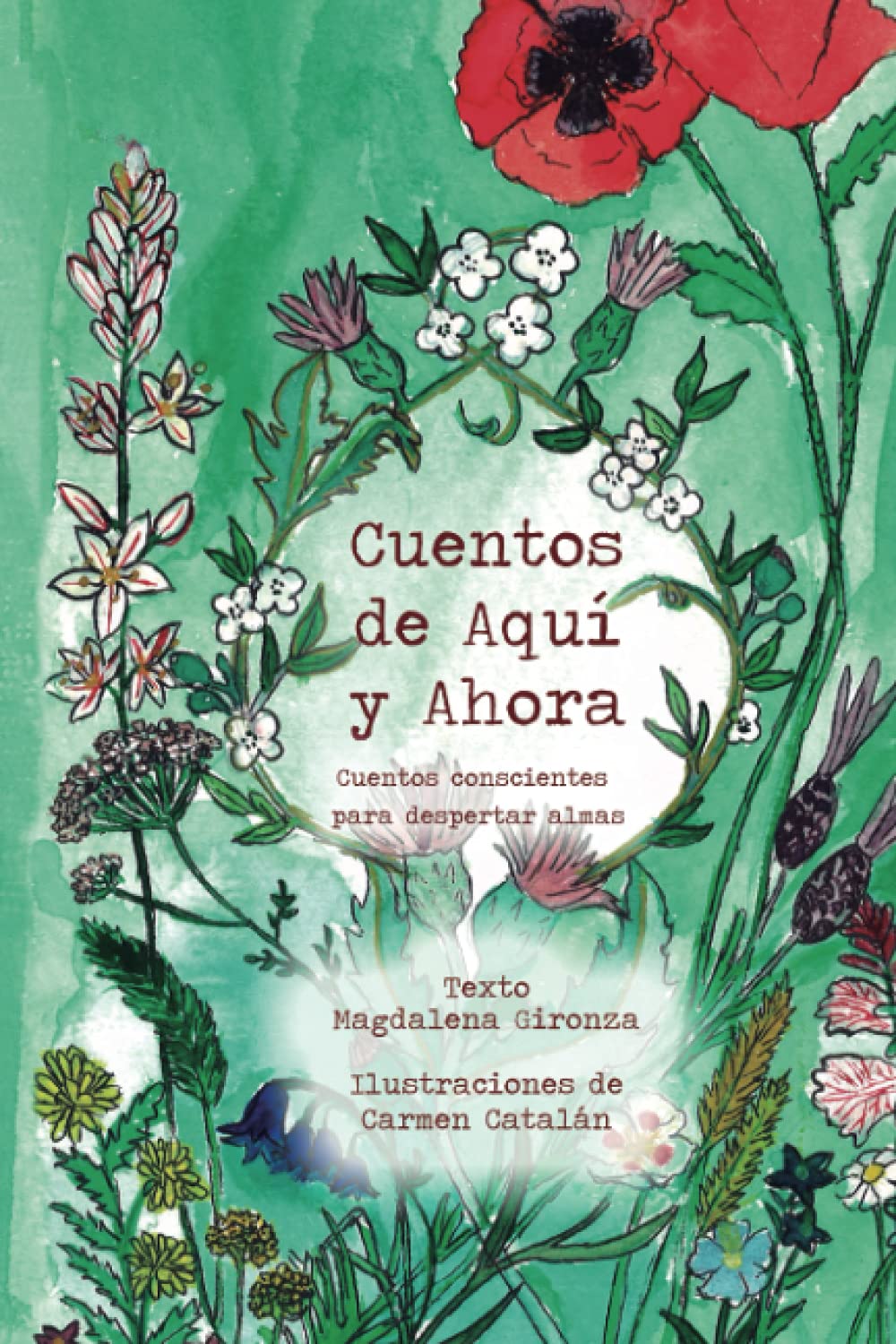 cuentos de aquí y ahora: cuentos conscientes para despertar almas