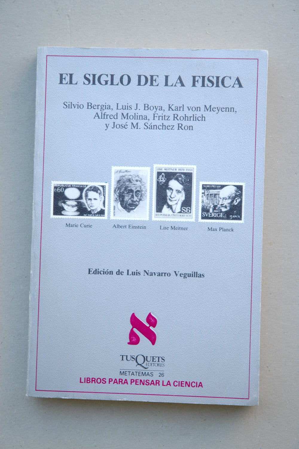 el siglo de la física: 26 (metatemas)