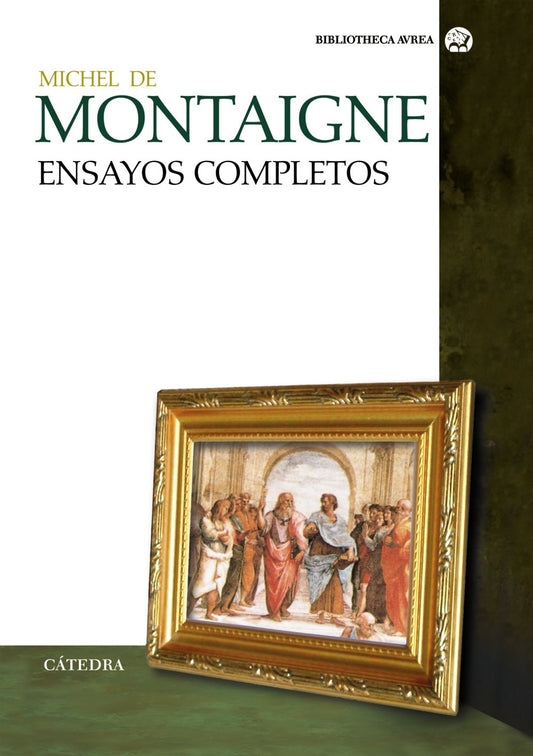 Michel de Montaigne, Ensayos Completos (Biblioteca Aurea)