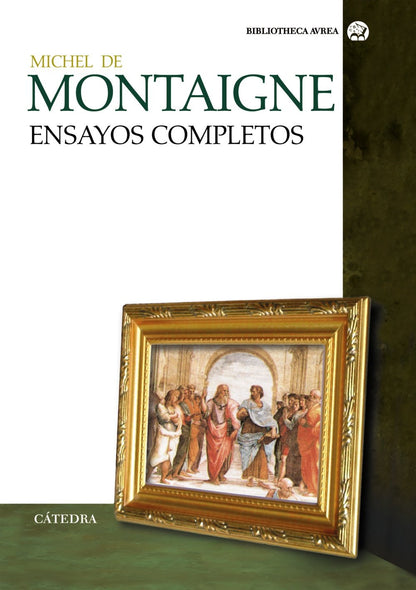 Michel de Montaigne, Ensayos Completos (Biblioteca Aurea)
