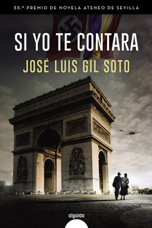 Si yo te contara (ALGAIDA LITERARIA - PREMIO ATENEO DE SEVILLA)