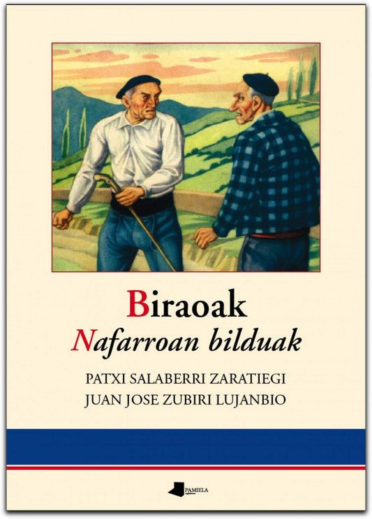 Biraoak. Nafarroan bilduak (Saio eta Testigantza)