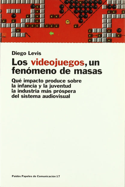 LOS VIDEOJUEGOS, UN FENOMENO DE MASAS: 1 (Comunicación)