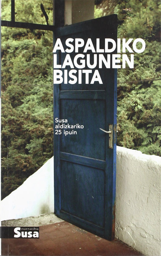 Aspaldiko lagunen bisita - susa aldizkariko 25 ipuin