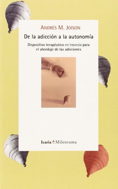 DE LA ADICCION A LA AUTONOMIA (Milenrama)
