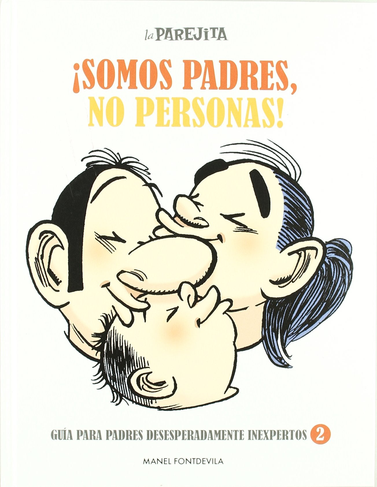 la parejita ¡somos padres, no personas!: 021 (otros ficción)