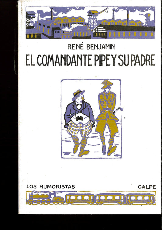 EL COMANDANTE PIPE Y SU PADRE