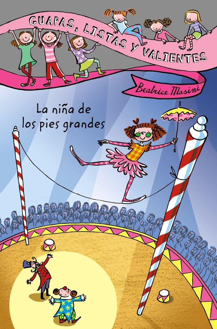guapas, listas y valientes. la niña de los pies grandes (literatura infantil - guapas, listas y valientes)